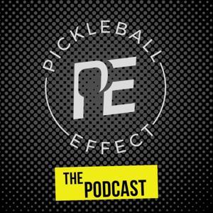 Pickleball Effect: The Podcast by Braydon Unsicker