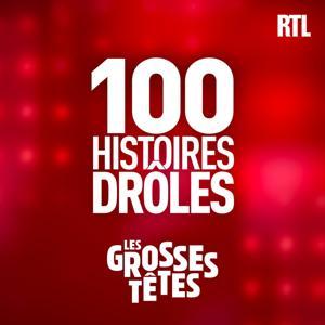 Les Grosses Têtes - Les 100 histoires drôles by RTL