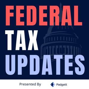 Federal Tax Updates by Roger Harris, EA and Annie Schwab, CPA
