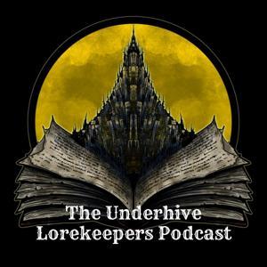 The Underhive Lorekeepers Podcast by Spam and Nath.