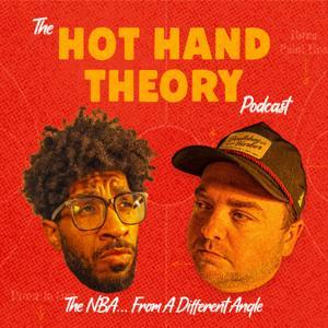 The Hot Hand Theory Podcast by Hot Hand Theory
