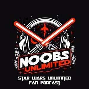 Noobs Unlimited - Ein Star Wars Unlimited Podcast auf Deutsch by Nils [@holocroncardhub], Kevin [@techundwrecker], Margriet DeLuchs