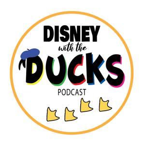 The Disney with the Ducks Podcast by Disney with the Ducks