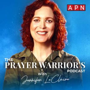 The Prayer Warrior’s Podcast by Awakening Podcast Network