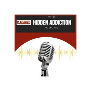 The Hidden Addiction Podcast by New York Council on Problem Gambling