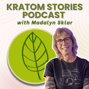 Kratom Stories by Madalyn Sklar