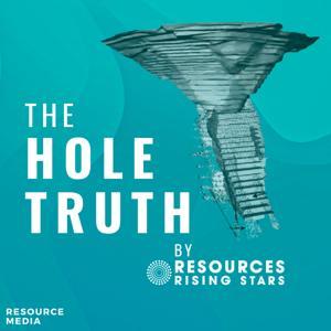 The Hole Truth: Mining Investment Podcast by Resources Rising Stars
