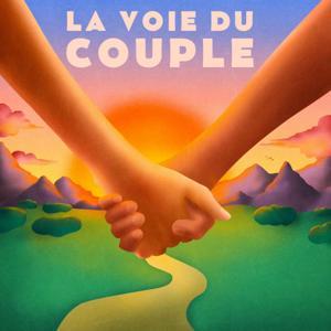 La Voie du Couple by Yoann Guez & Hanna Taieb