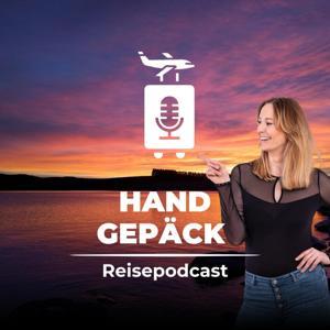 Handgepäck - Der Reisepodcast by Franziska Reinhardt