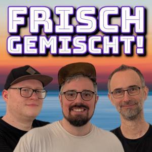 Frisch gemischt! Der deutsche Magic: The Gathering Podcast by Frisch Gemischt Team: Magicshibby, Sol4r1s und Ormus