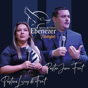 Pastores Juan y Lisney Font Ebenezer Tampa by Juan Font y Lisney Font
