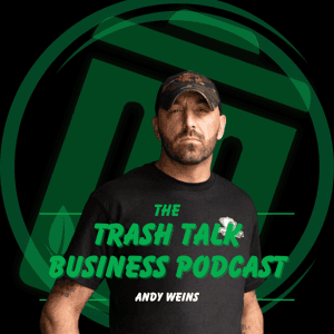 Trash Talk Business Podcast by Andy Weins