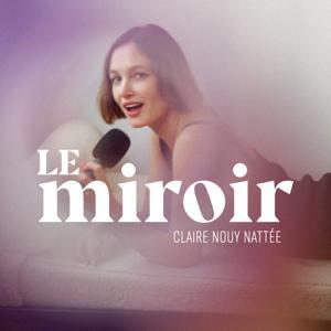 Le Miroir by Claire Nouy Nattée