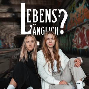 Lebenslänglich? Der Schweizer True Crime Podcast by Sheryn Locher und Anja Leibacher