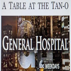 A Table at the Tan-O: Conversations About the World of General Hospital by gia & keisha