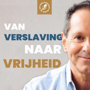 Van Verslaving naar Vrijheid by Rene van Collem