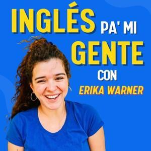 Inglés Pa Mi Gente by Erika Warner