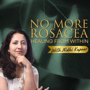 NO MORE ROSACEA by Nidhi Kapoor