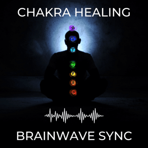 Chakra Healing and Brainwave Sync by AR Media