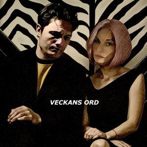 Veckans ord by Charlotte Wandt & Sebastian Nowacki & Petter Alfredson