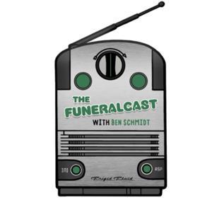 The Funeralcast by Ben Schmidt