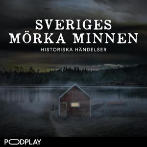 Sveriges Mörka Minnen by Podplay