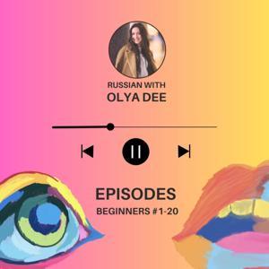 Russian podcast for beginners | Russian with Olya Dee by Olya Dee