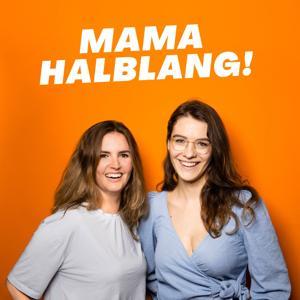 MAMA HALBLANG! by Rebecca Serrao und Sophia Kissling