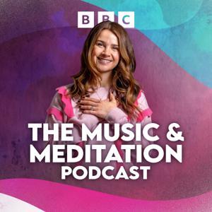 The Music & Meditation Podcast by BBC Radio 3 Unwind