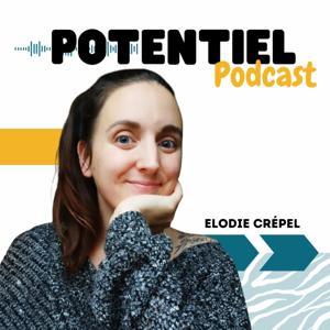 Potentiel : le podcast n°1 pour les atypiques by Elodie Crepel