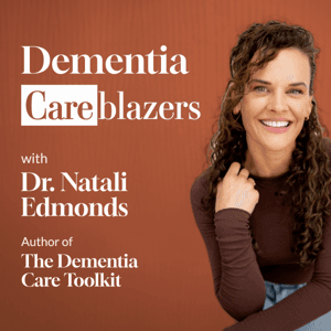 Dementia Careblazers by Dr. Natali Edmonds