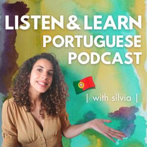 Listen & Learn Portuguese by Portuguese with Sílvia