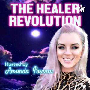 The Healer Revolution by Amanda Panacea