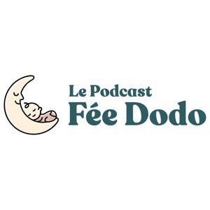 Le Podcast Fée Dodo by Le Podcast Fée Dodo