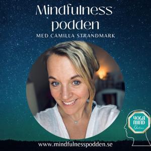 Mindfulnesspodden Mindfulness & Yoga på Svenska & Engelska by Camilla Strandmark