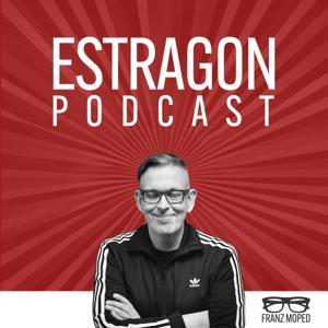 Estragon Podcast by Franz Moped