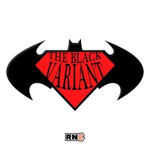 The Black Variant by RNC Radio