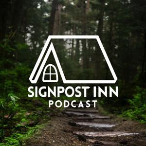 The Signpost Inn Podcast by Signpost Inn Ministries