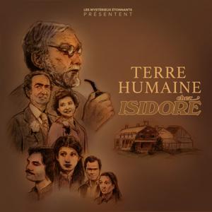 Terre humaine chez Isidore by Simon Chénier, Etienne Forest et Gabrielle Lisa Collard