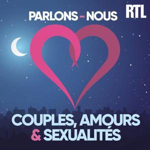 Parlons-nous : spécial couples, amours & sexualités by RTL