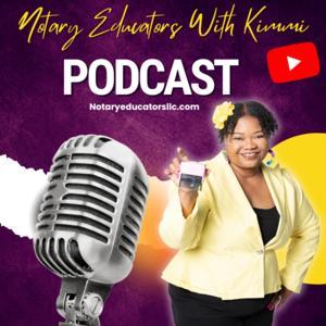 Notary Educators with Kimmi by Notary Educators with Kimmi