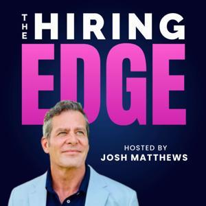 The Hiring Edge by Josh Matthews