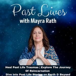 Past Lives | with Mayra Rath by Past Life Regression Therapist | QHHT Hypnosis
