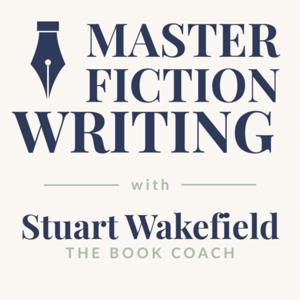 Master Fiction Writing by Stuart Wakefield