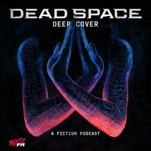 Dead Space: Deep Cover by Bloody FM, EA, Motive Studios