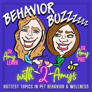 Behavior Buzzzzzz with 2 Amys by Dr. Amy L. Pike & Dr. Amy Learn