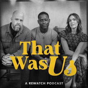 That Was Us by Mandy Moore, Chris Sullivan, and Sterling K. Brown