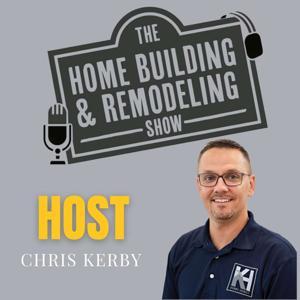 The Home Building and Remodeling Show by Chris Kerby