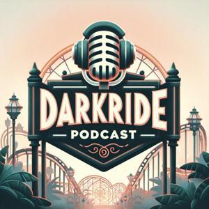DarkRide - Der Freizeitpark Podcast by Kai & Micha