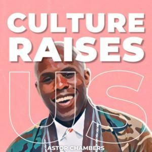Culture Raises US by iHeartPodcast